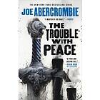 Joe Abercrombie: The Trouble with Peace