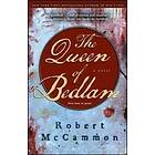 Robert McCammon: Queen Of Bedlam