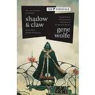 Gene Wolfe: Shadow & Claw: The First Half of the Book New Sun