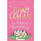 Jenny Colgan: An Island Wedding