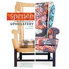 Amanda Brown: Spruce: A Step-by-Step Guide to Upholstery and Design