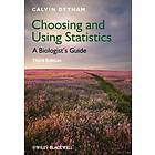 C Dytham: Choosing and Using Statistics A Biologists' Guide 3e