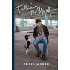 Chris Jagger: Talking to Myself