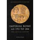 Clifford Ando: Imperial Rome AD 193 to 284