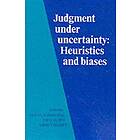 Daniel Kahneman: Judgment under Uncertainty