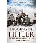 David Barrowclough: Digging for Hitler