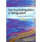 F Grosjean: The Psycholinguistics of Bilingualism