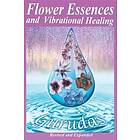 Gurudas: Flower Essences and Vibrational Healing