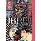 Junji Ito: Deserter: Junji Ito Story Collection