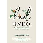 Katie Edmonds: Heal Endo