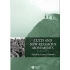 L Dawson: Cults and New Religious Movements A Reader
