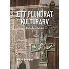 Majvor Östergren: Ett Plundrat Kulturarv
