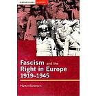 Martin Blinkhorn: Fascism and the Right in Europe 1919-1945