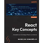 Maximilian Schwarzmuller: React Key Concepts
