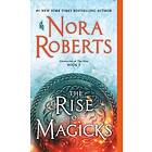 Nora Roberts: Rise Of Magicks