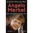 Ralph Bollmann: Angela Merkel