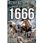 Robert Sepehr: 1666 Redemption Through Sin: Global Conspiracy in History, Religion, Politics and Finance