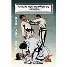 Stuart Paul Anslow: Ch'ang Hon Taekwon-Do Hosinsul