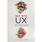 Vy Alechnavicius: Get Into UX