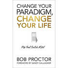 Change Your Paradigm, Change Your Life