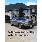 Rolls-Royce and Bentley In the 80s and 90s