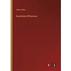 Arthur Stille: Karolinska Officerares