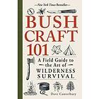 Dave Canterbury: Bushcraft 101