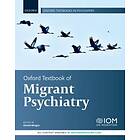 Dinesh Bhugra: Oxford Textbook of Migrant Psychiatry