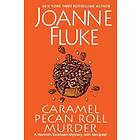 Joanne Fluke: Caramel Pecan Roll Murder