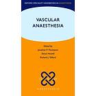 Jonathan Thompson: Vascular Anaesthesia