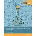 Karen C Timberlake: General, Organic, and Biological Chemistry: Structures of Life, Global Edition Mastering Chemistry without Pearson eText