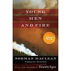 Norman MacLean: Young Men and Fire