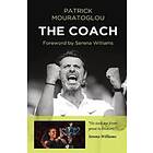 Patrick Mouratoglou: The Coach