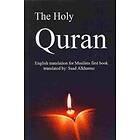 Saad Alkharraz: The Holy Quran: English translation of Muslims first book