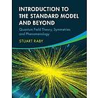 Stuart Raby: Introduction to the Standard Model and Beyond