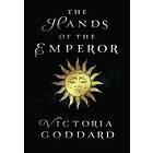 Victoria Goddard: The Hands of the Emperor
