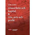 Lönearbete och kapital & Lön, pris och profit