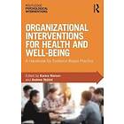 Organizational Interventions for Health and Well-being