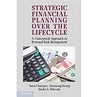 Strategic Financial Planning over the Lifecycle