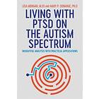 Lisa Morgan, Mary Donahue: Living with PTSD on the Autism Spectrum