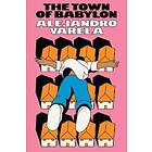 Alejandro Varela: The Town of Babylon