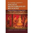 Barbette Stanley Spaeth: The Cambridge Companion to Ancient Mediterranean Religions