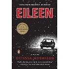 Ottessa Moshfegh: Eileen