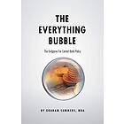 Graham Summers Mba: The Everything Bubble: Endgame For Central Bank Policy