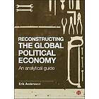 Erik Andersson: Reconstructing the Global Political Economy