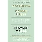 Howard Marks: Mastering The Market Cycle