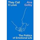 Alva Gotby: They Call It Love