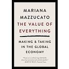 Mariana Mazzucato: Value Of Everything