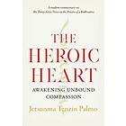 Jetsunma Tenzin Palmo: The Heroic Heart