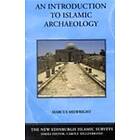 Marcus Milwright: An Introduction to Islamic Archaeology